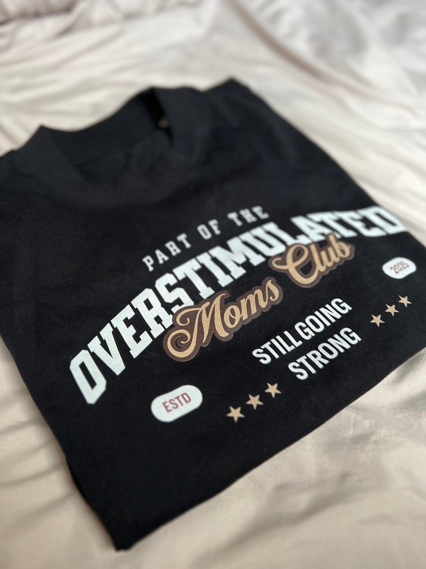 Overstimulated Moms Club - Oversize Shirt